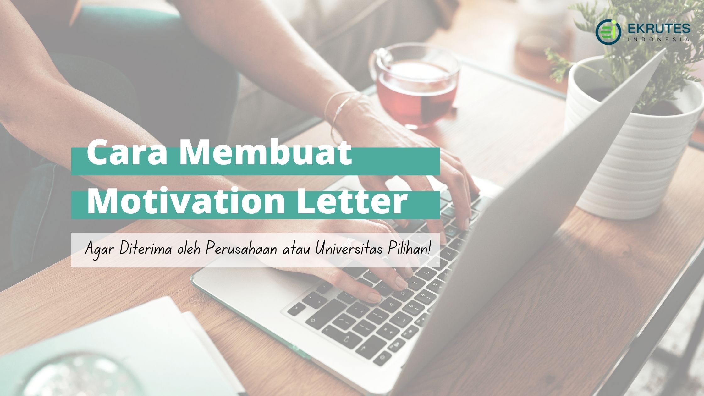 cara membuat motivation letter