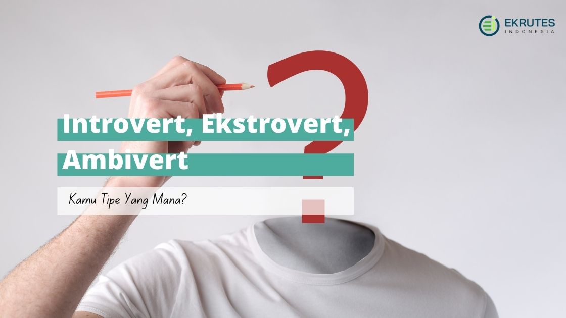 perbedaan introvert, ekstrovert, ambivert