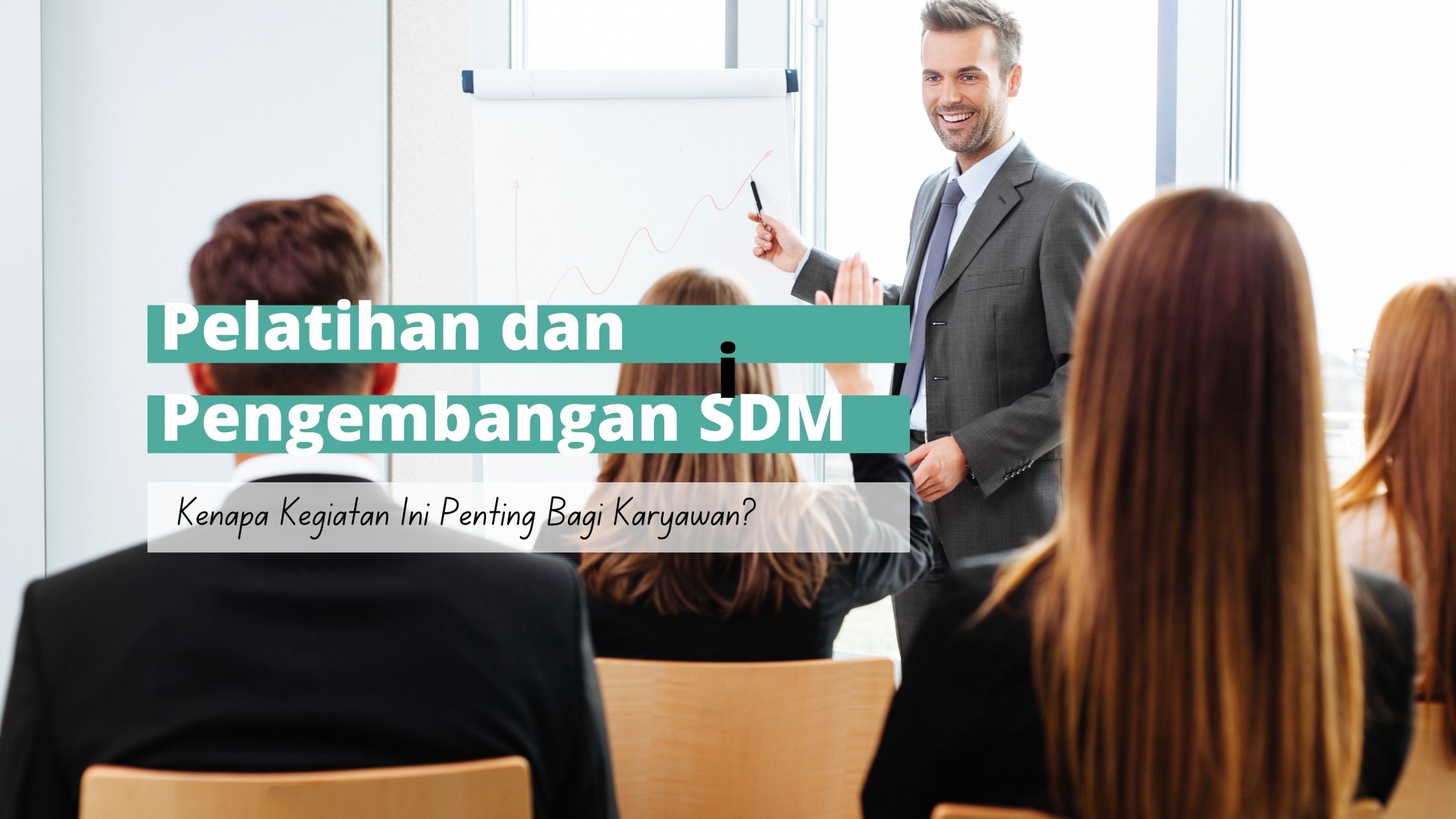 pentingnya pelatihan dan pengembangan karyawan