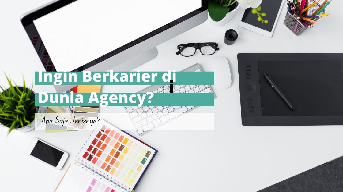 karir di bidang agency 1