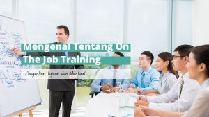 on the job training adalah