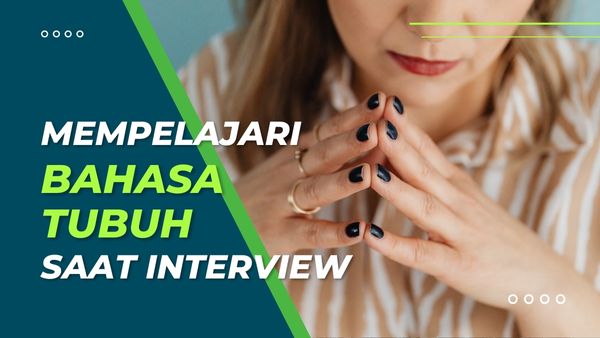 Bahasa Tubuh saat Interview