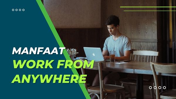 Manfaat Work From Anywhere